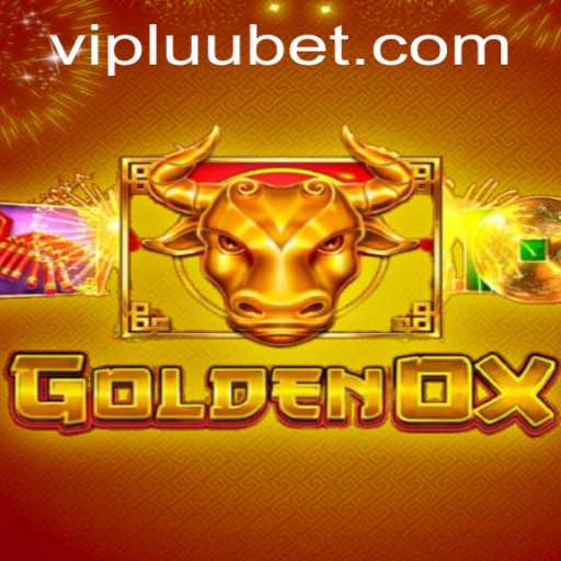 Discovering the Thrill of GoldenOx: A Game-Changer in the Luubet Universe